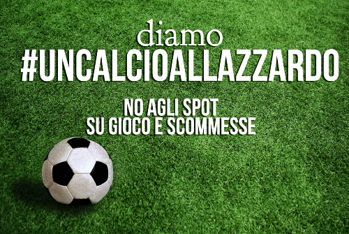 #daiuncalcioallazzardo